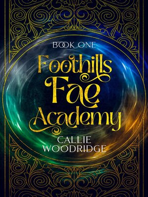 cover image of Foothills Fae Academy